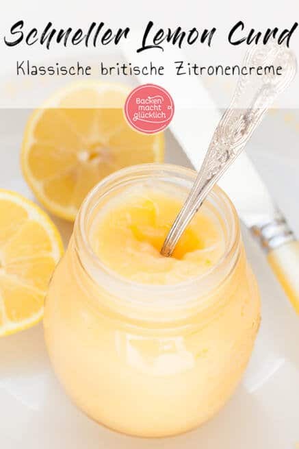 Einfaches Lemon Curd Rezept | Backen macht glücklich