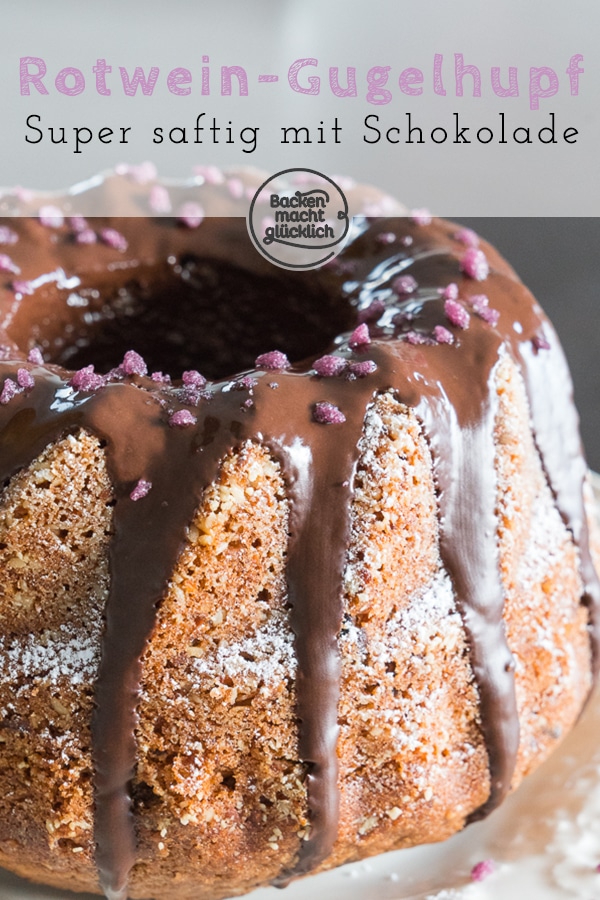 Rotwein-Gugelhupf mit Schokolade | Backen macht glücklich