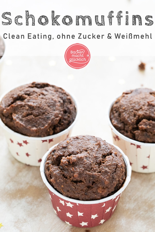 Tolle gesunde Schoko-Muffins ohne Zucker, Butter, Milch, Weißmehl. Dieses Clean Eating Muffins überzeugen auch Kinder!