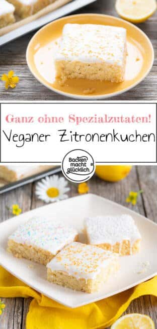 Saftiger veganer Zitronenkuchen ohne Eier, Butter und Milch. Schnell und einfach gemacht und so lecker ► Gleich testen!