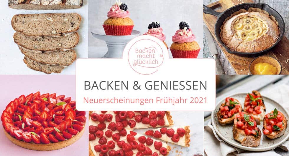 neue Backbücher Frühjahr Sommer 2021