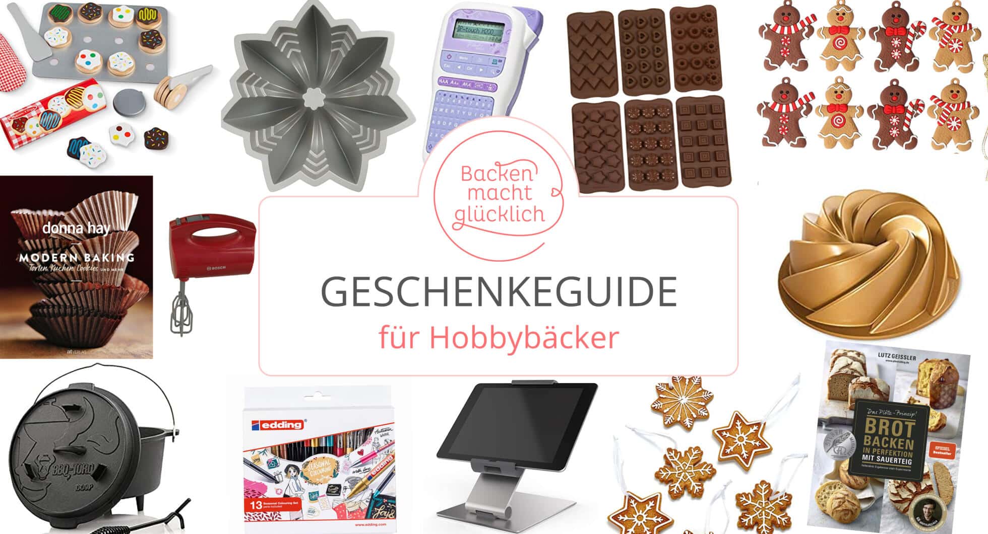 Die besten Geschenke für Hobbybäcker Backen macht glücklich