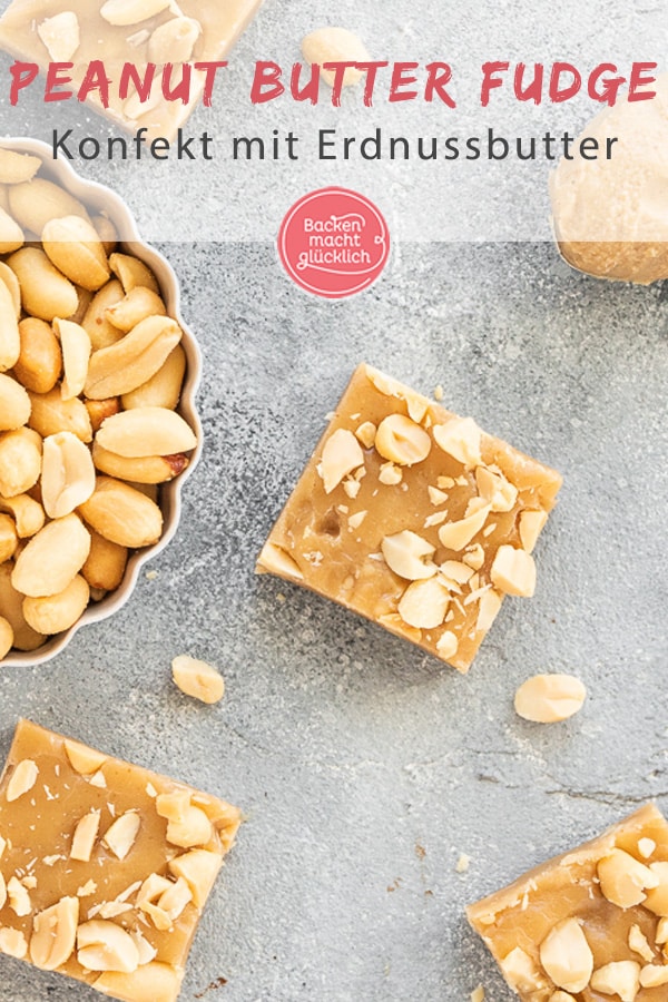 Lust auf unglaublich cremiges Fudge mit Erdnüssen? Dieses Peanut Butter Fudge Rezept ist super schnell & einfach gemacht.