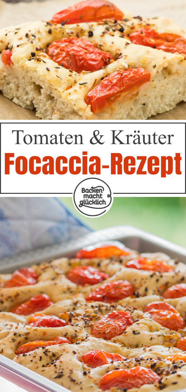 Einfaches Rezept für köstliche Focaccia mit Tomaten und Kräutern, ein italienisches Fladenbrot, das immer gut ankommt!