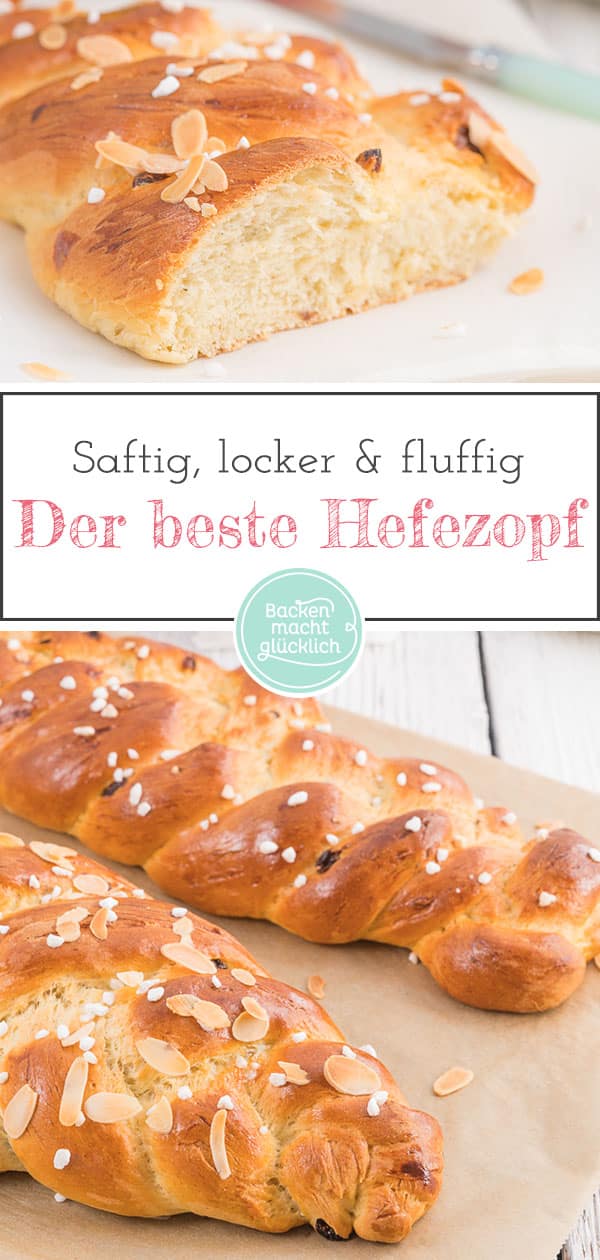 Super einfaches Hefezopf-Rezept, das garantiert gelingt! Mit Schritt für Schritt Anleitung zum Hefezopf flechten wie ein Profi.