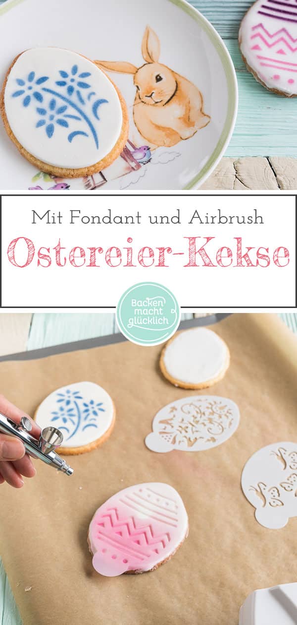 Tolles Rezept für klassische Osterplätzchen. Die Osterkekse werden besonders hübsch mit Fondant und Airbrush. Aber auch mit Zuckerguss sind die Osterkekse super lecker.