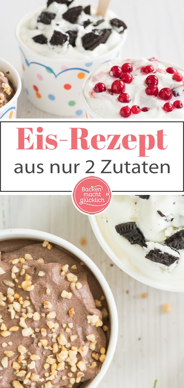 Geniales Rezept für 2-Zutaten-Eis, das garantiert gelingt. Super cremig, schnell, einfach u0026 ganz ohne Eismaschine!