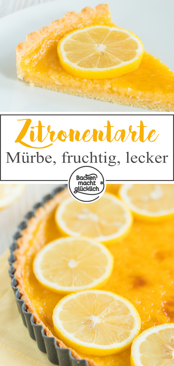 Knuspriger Mürbeteigboden, fruchtige Zitronencreme: Diese französische Zitronentarte ist einfach nur köstlich!