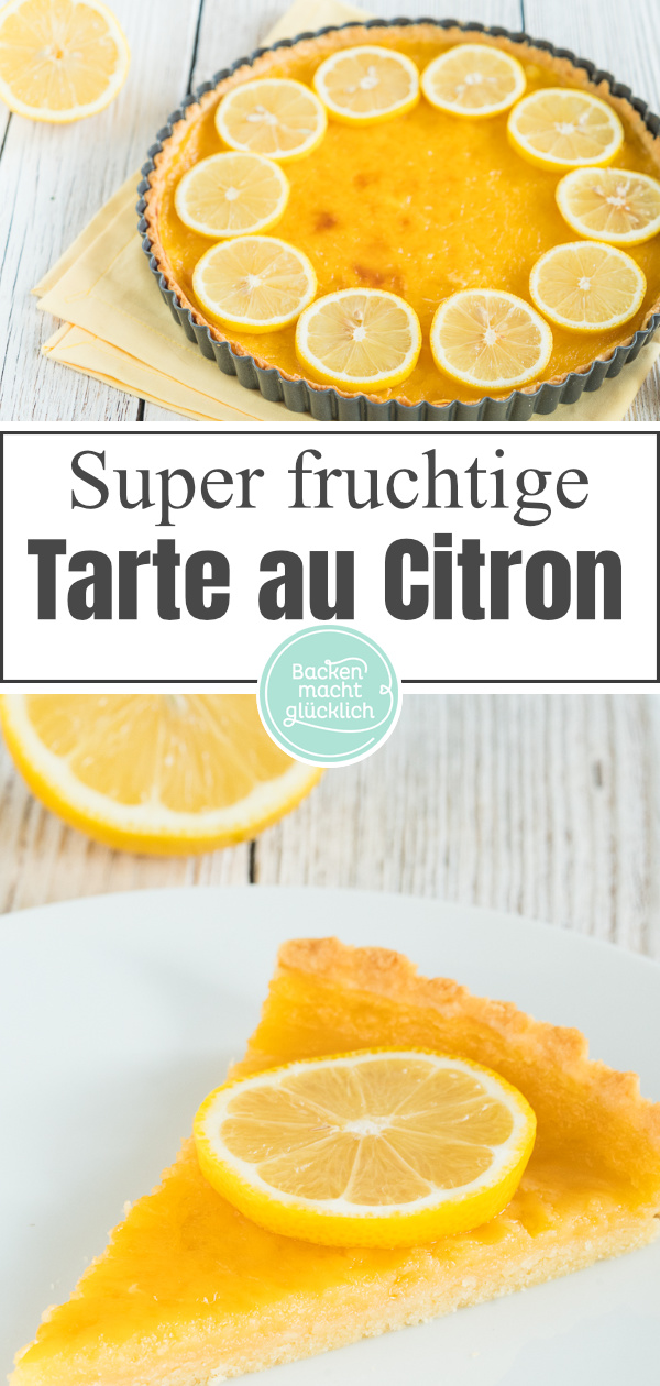 Knuspriger Mürbeteigboden, fruchtige Zitronencreme: Diese französische Zitronentarte ist einfach nur köstlich!