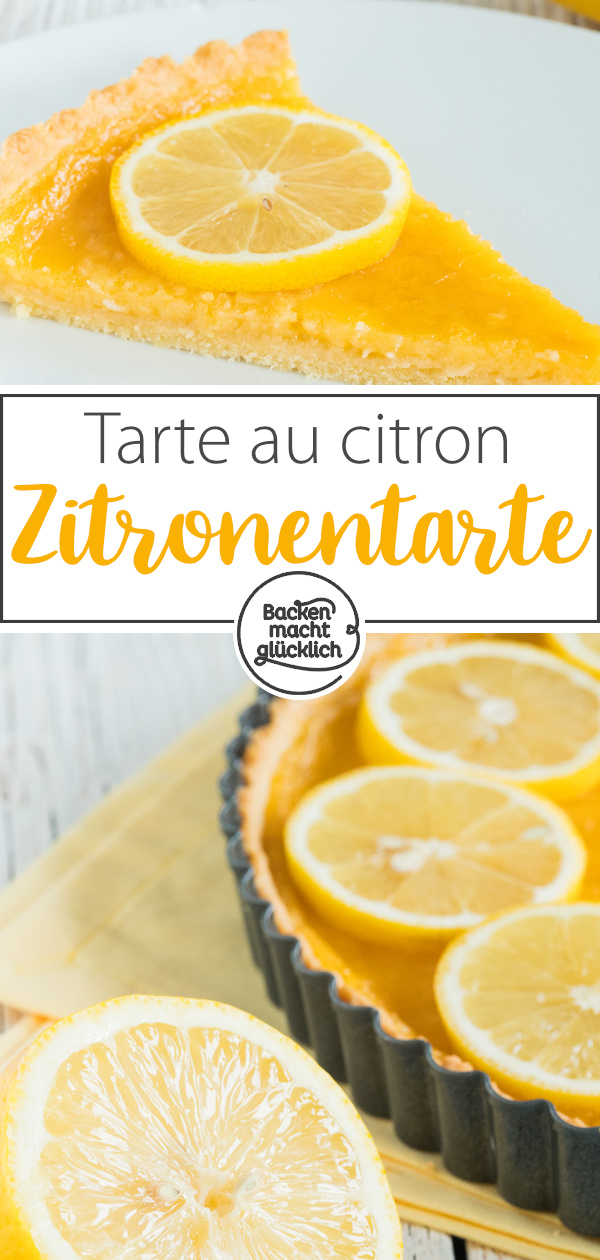 Knuspriger Mürbeteigboden, fruchtige Zitronencreme: Diese französische Zitronentarte ist einfach nur köstlich!