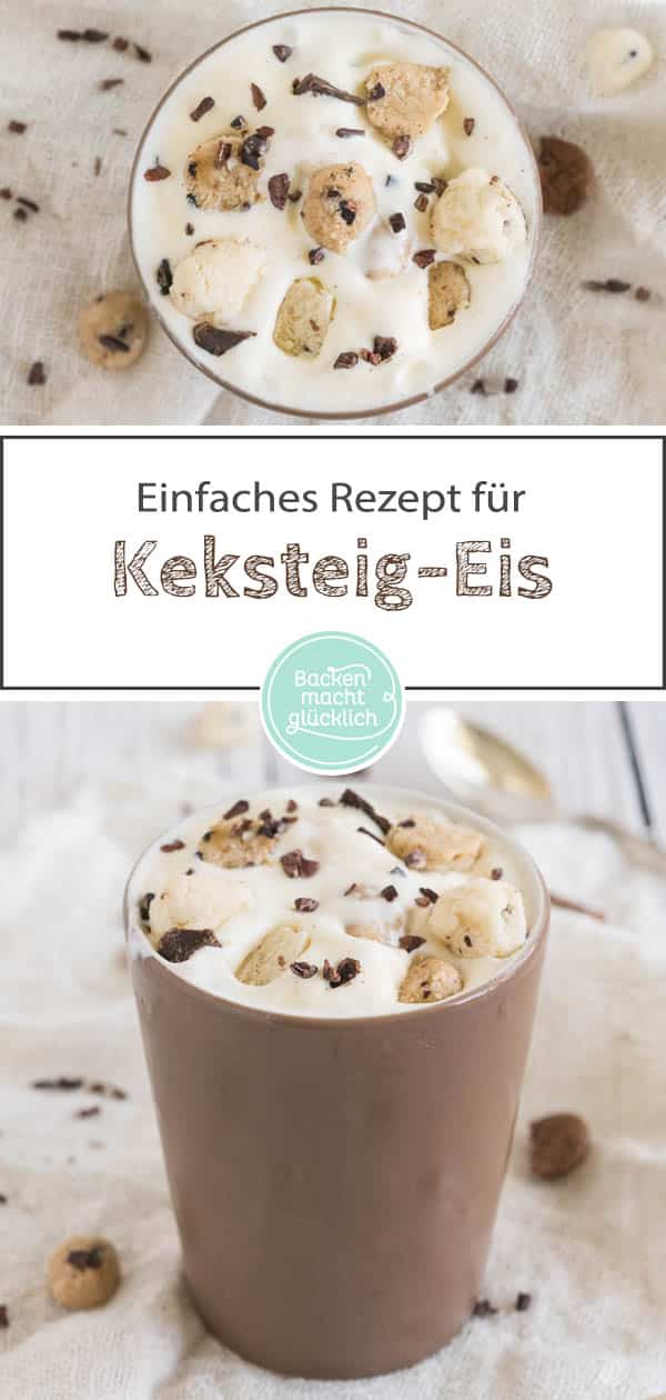Dieses cremige Cookie Dough Eis schmeckt wie das berühmte Original von Ben & Jerry‘s. Die Eiscreme mit Keksstückchen könnt ihr ganz einfach zu Hause selbermachen – auch ganz ohne Eismaschine! #eis #cookiedough #benandjerrys #keksteig #eiscreme #sommer #backenmachtglücklich