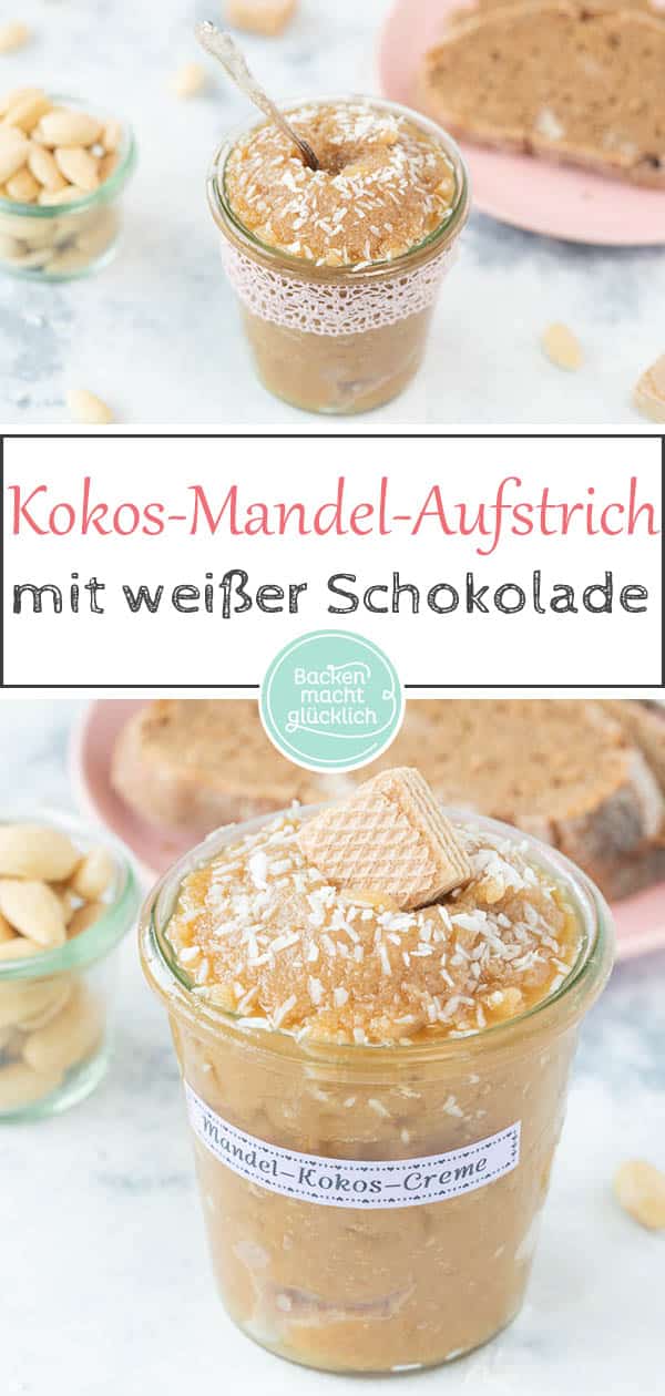Mandel-Kokos-Creme mit weißer Schokolade: Diese Schokoladencreme im Glas ist ein himmlischer Brotaufstrich und besonderes Geschenk aus der Küche. Die Kokos-Mandel-Creme schmeckt absolut verführerisch!