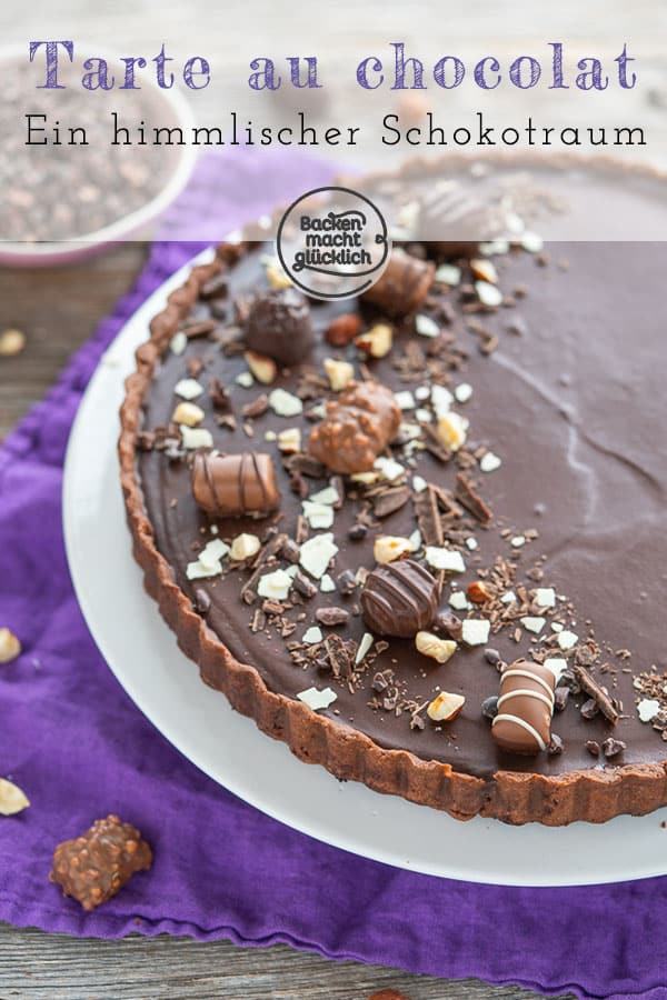 Eine absolut himmlische Tarte mit Zartbitter-Ganache: Mit diesem einfachen Rezept gelingt auch euch die perfekte Tarte au chocolat!