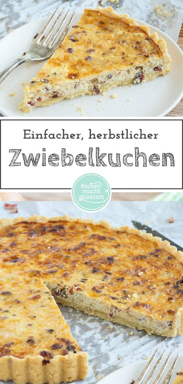 Der Zwiebelkuchen aus Mürbeteig ist super lecker und herzhaft. Das Rezept für den Zwiebelkuchen funktioniert mit Speck oder auch vegetarisch. Einfach genial! #zwiebelkuchen #herbst #zwiebeln #herzhaft #backenmachtglücklich