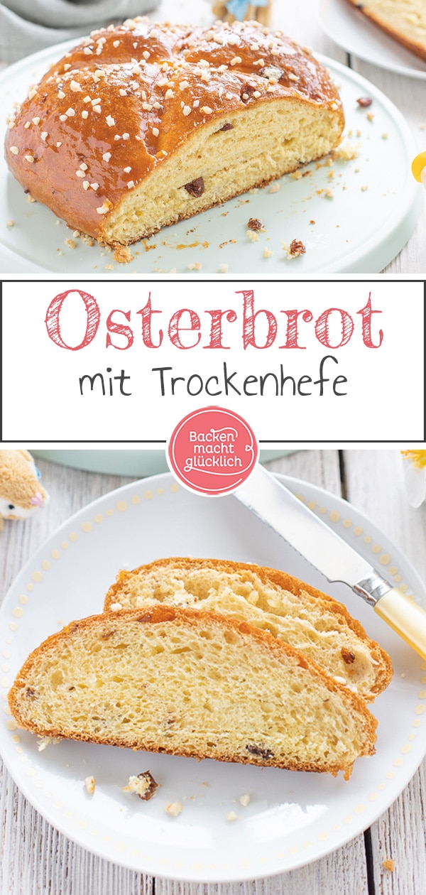 Rezept für ein fluffiges Osterbrot wie frisch vom Bäcker: Das Osterbrot aus Trockenhefe wird so wunderbar saftig und flaumig.