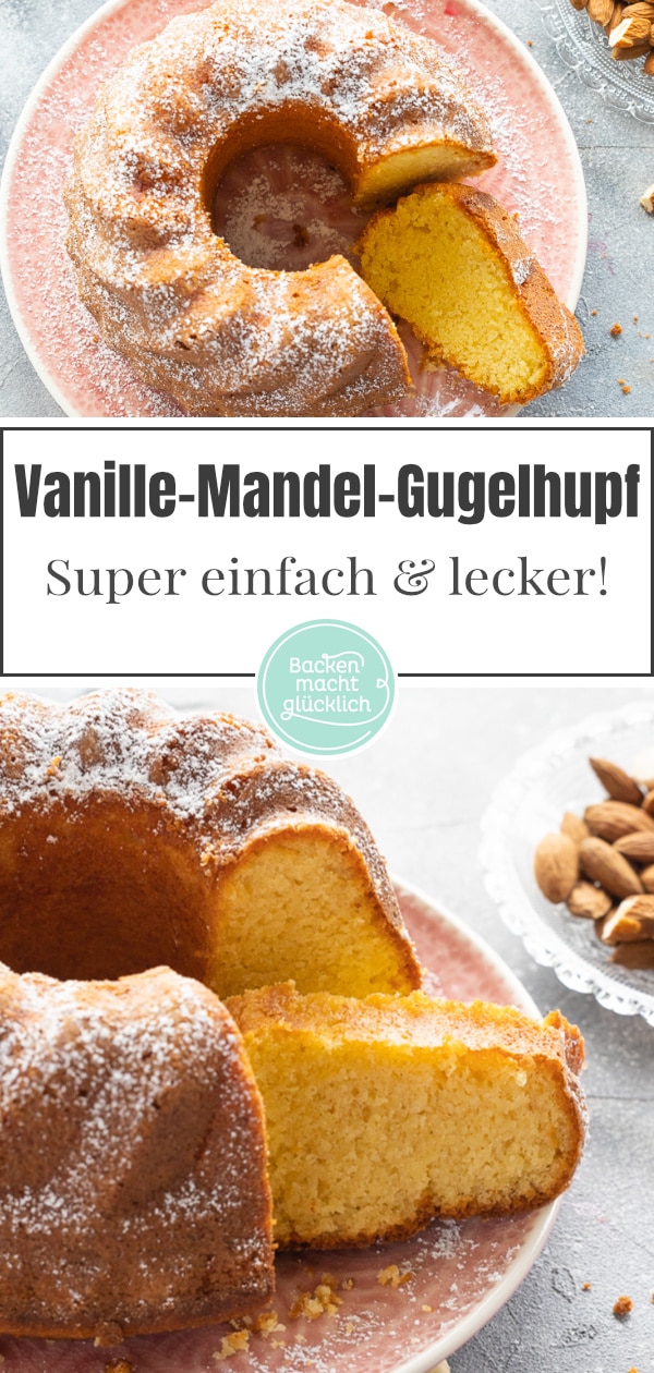 Wunderbar flaumiger, saftiger Gugelhupf mit Mandeln und Vanille, der einfach zu backen ist und trotzdem was hermacht.