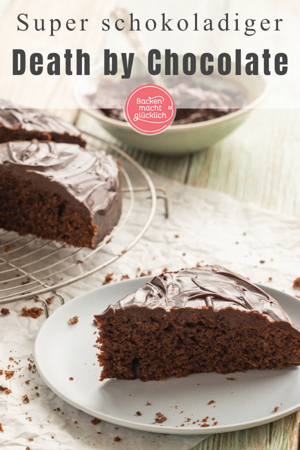 Tod durch Schokolade: Bei diesem Rezept für Death by Chocolate ist der Name Programm. Aber bitte nicht zu ernst nehmen. Ihr werdet den Schokokuchen garantiert lieben!