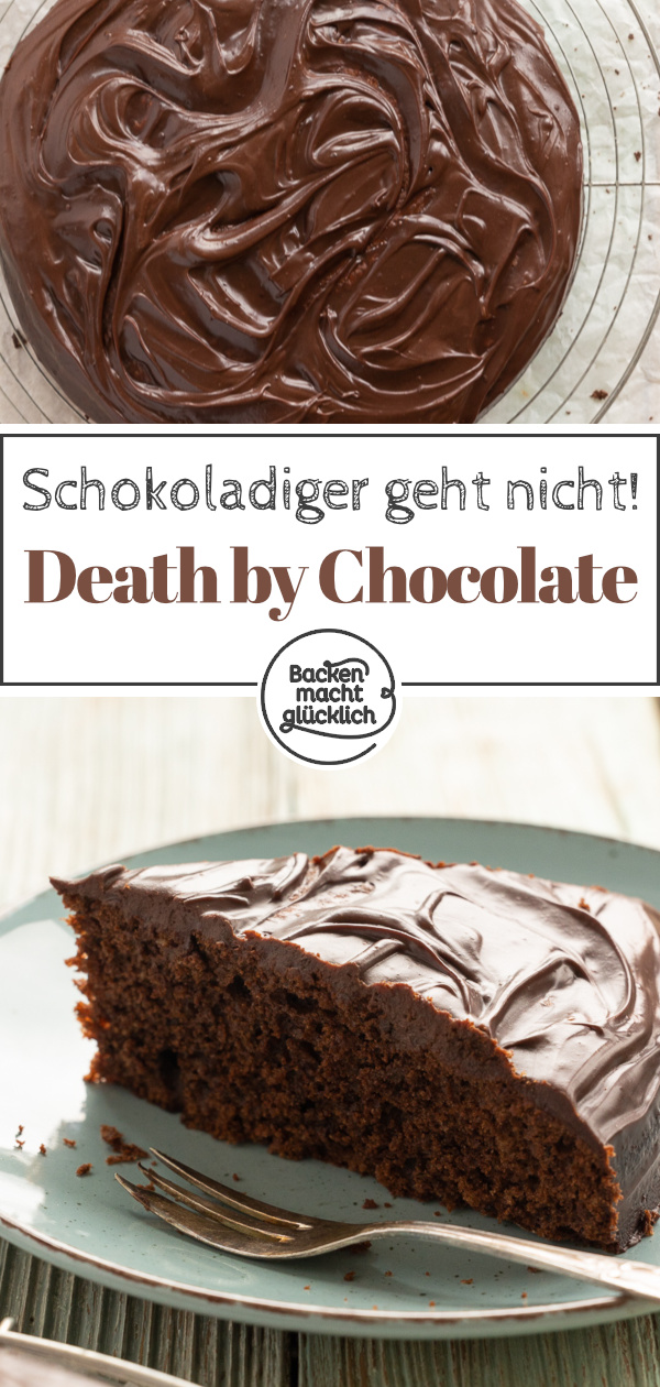 Tod durch Schokolade: Bei diesem Rezept für Death by Chocolate ist der Name Programm. Aber bitte nicht zu ernst nehmen. Ihr werdet den Schokokuchen garantiert lieben!