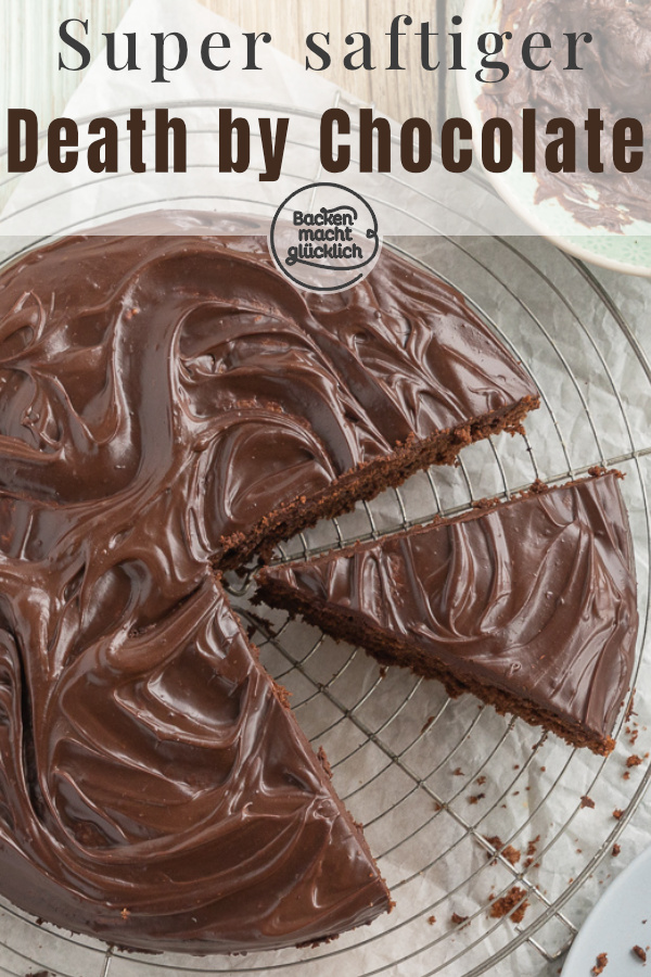 Tod durch Schokolade: Bei diesem Rezept für Death by Chocolate ist der Name Programm. Aber bitte nicht zu ernst nehmen. Ihr werdet den Schokokuchen garantiert lieben!