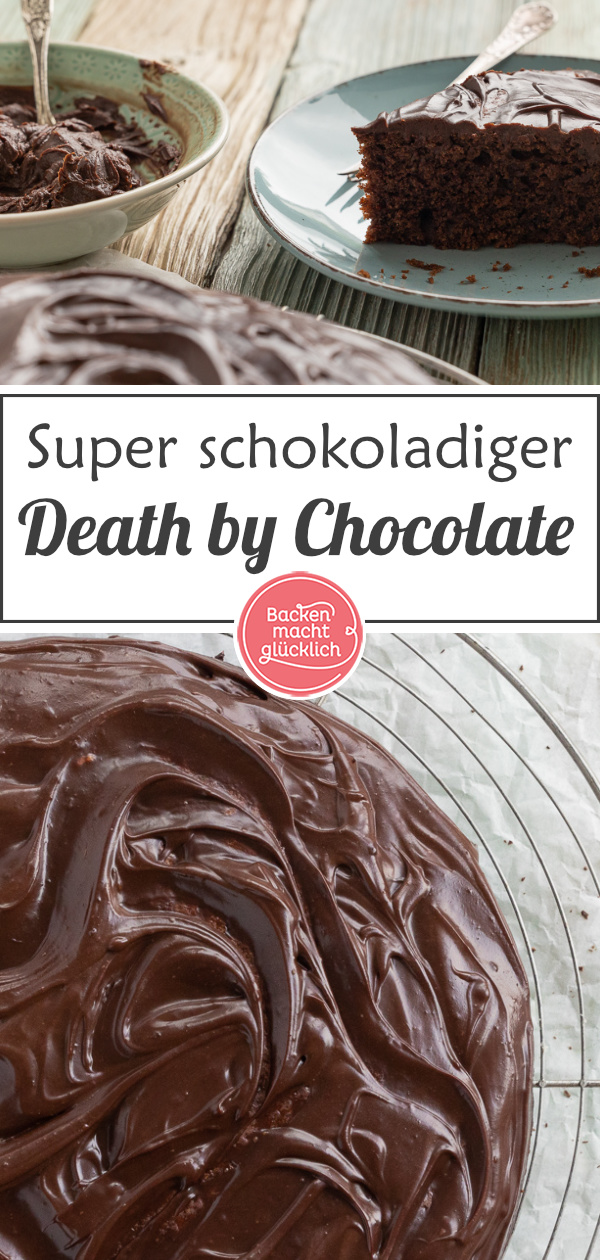 Tod durch Schokolade: Bei diesem Rezept für Death by Chocolate ist der Name Programm. Aber bitte nicht zu ernst nehmen. Ihr werdet den Schokokuchen garantiert lieben!