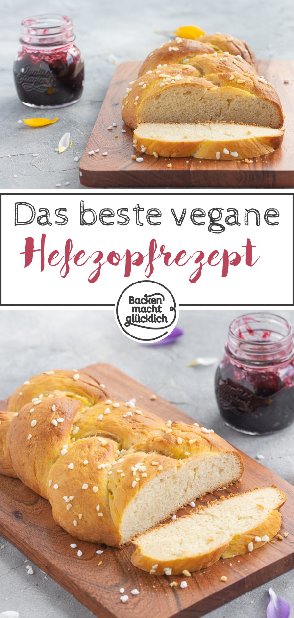 Köstlicher veganer Hefezopf ohne Ei, Butter und Milch. Super fluffig & einfach zu backen.