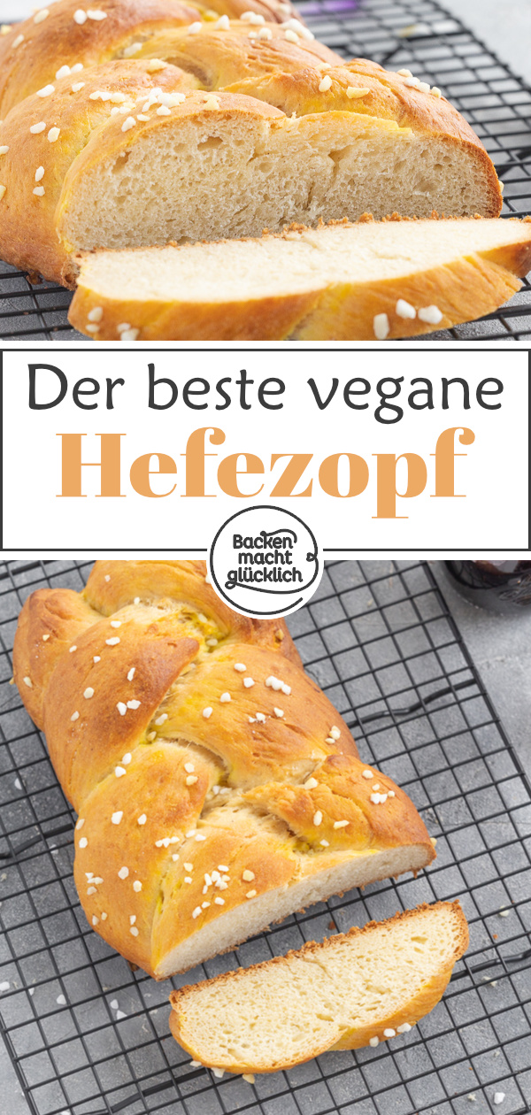 Köstlicher veganer Hefezopf ohne Ei, Butter und Milch. Super fluffig & einfach zu backen.