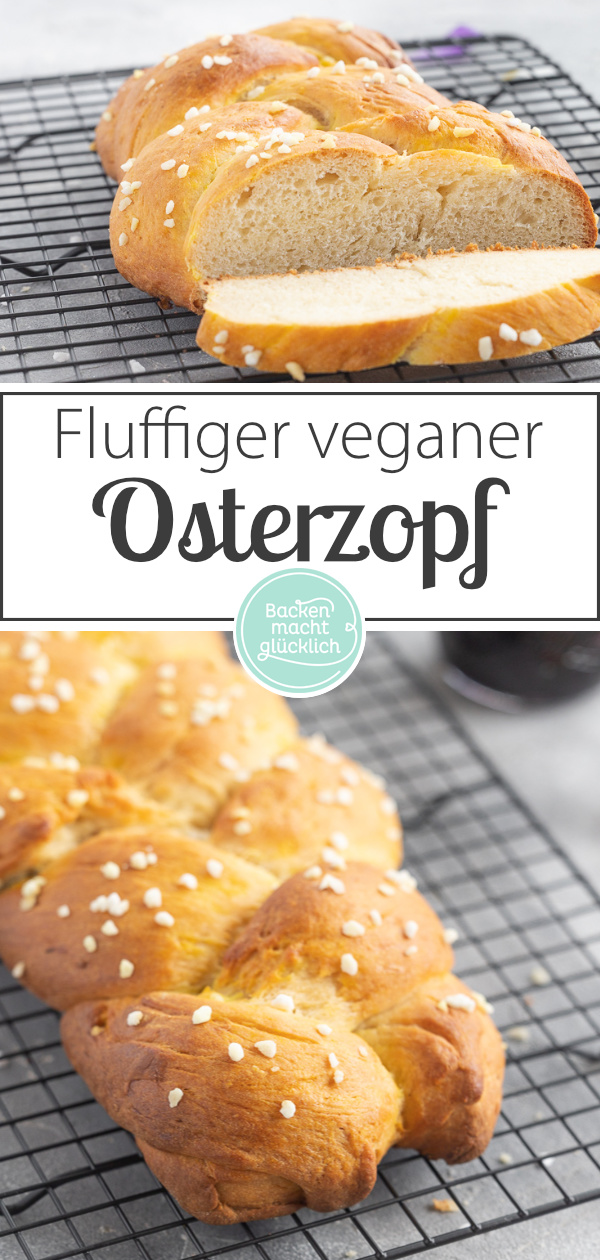 Köstlicher veganer Hefezopf ohne Ei, Butter und Milch. Super fluffig & einfach zu backen.