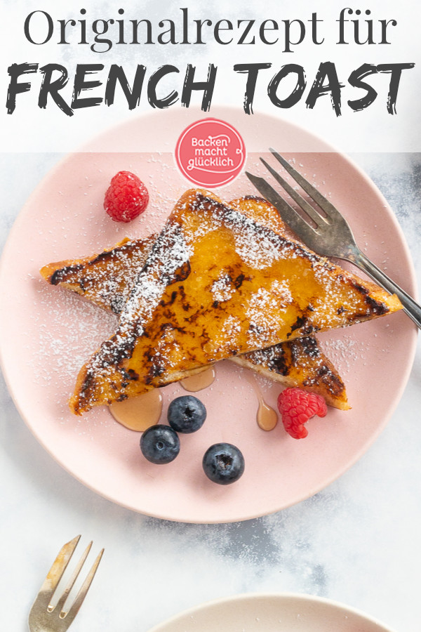 Original French Toast selber machen ist einfach: Mit diesem schnellen Rezept für den Frühstücksklassiker aus Amerika.