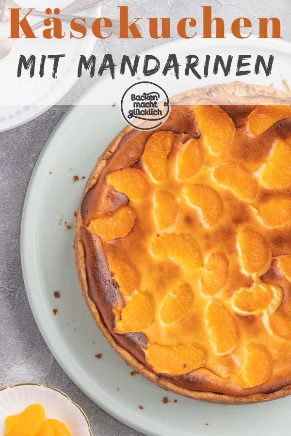 Weltbester Mandarinen-Käsekuchen nach Omas Rezept: Saftig, knusprig, cremig, fruchtig. Diesen Kuchen müsst ihr einfach testen!