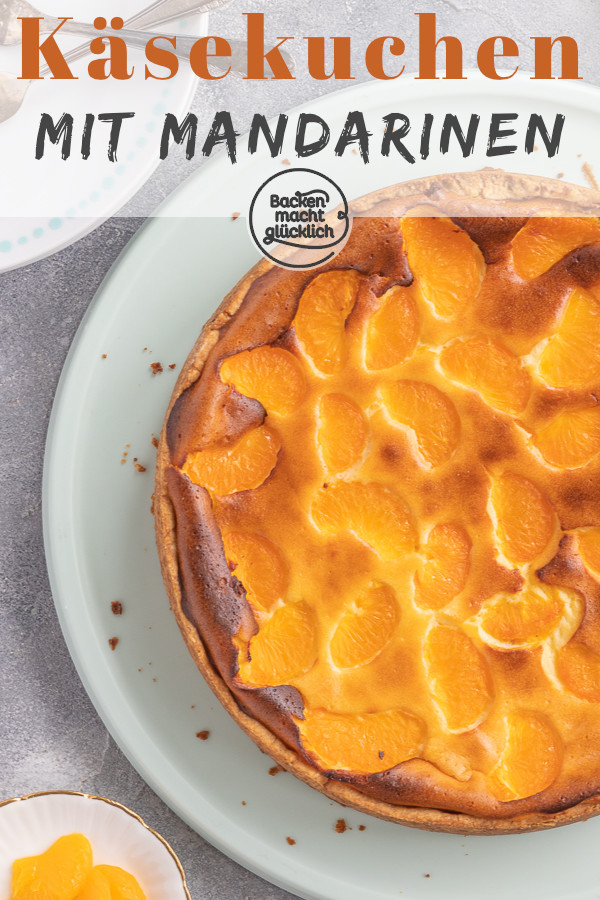 Weltbester Mandarinen-Käsekuchen nach Omas Rezept: Saftig, knusprig, cremig, fruchtig. Diesen Kuchen müsst ihr einfach testen!