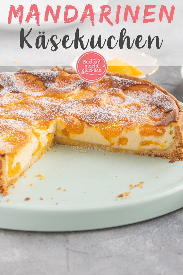 Weltbester Mandarinen-Käsekuchen nach Omas Rezept: Saftig, knusprig, cremig, fruchtig. Diesen Kuchen müsst ihr einfach testen!