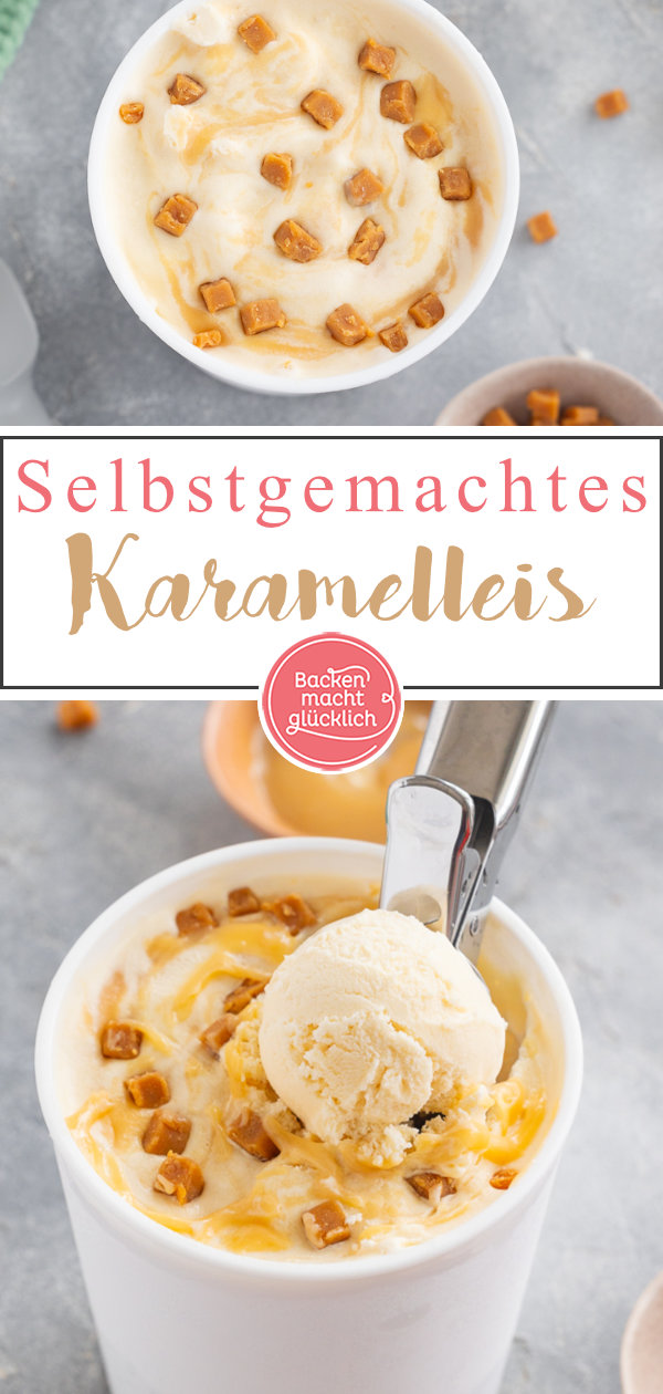 Köstliches Karamelleis selbermachen: Hier gibt´s das beste Rezept! Egal, ob klassisch oder als Salz-Karamell-Eis ♥