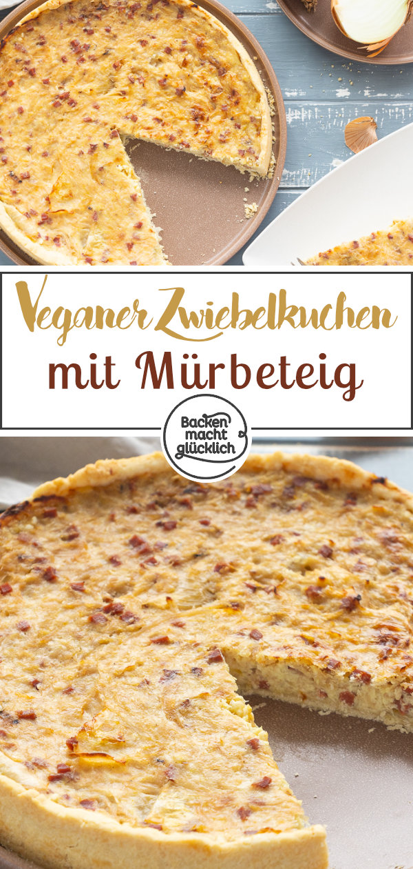 Genialer veganer Zwiebelkuchen mit Mürbeteig & ohne Tofu. Sieht aus und schmeckt wie das Original. Dieses Rezept müsst ihr testen!