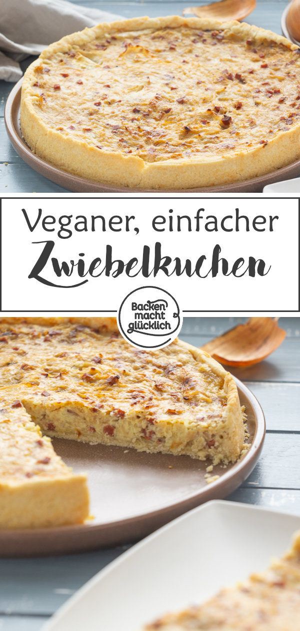 Genialer veganer Zwiebelkuchen mit Mürbeteig & ohne Tofu. Sieht aus und schmeckt wie das Original. Dieses Rezept müsst ihr testen!