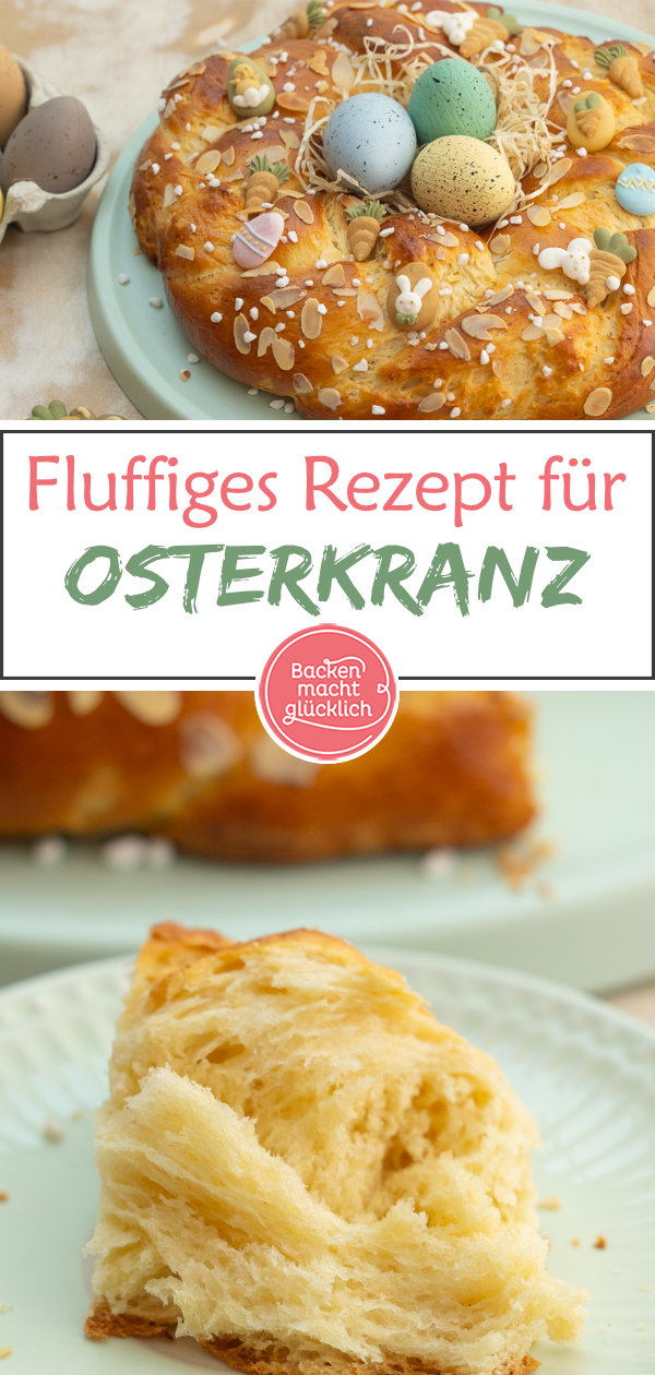 Himmlischer Osterkranz aus fluffigem, saftigen Hefeteig: Perfekt für den Osterbrunch. Dieses einfache Rezept müsst ihr testen!