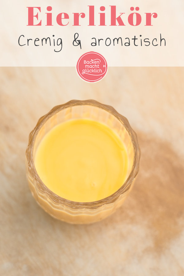 Cremiger und aromatischer selbstgemachter Eierlikör: perfekt zum Trinken, Verfeinern von Desserts oder als Backzutat