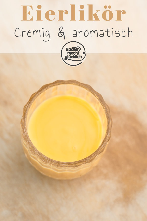 Cremiger und aromatischer selbstgemachter Eierlikör: perfekt zum Trinken, Verfeinern von Desserts oder als Backzutat