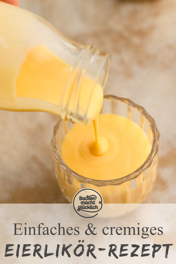 Cremiger und aromatischer selbstgemachter Eierlikör: perfekt zum Trinken, Verfeinern von Desserts oder als Backzutat