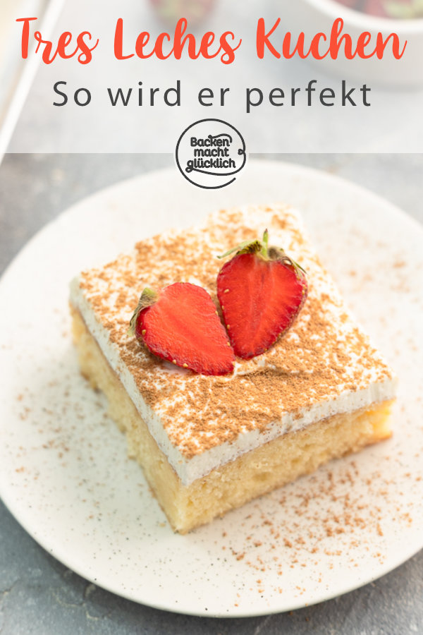 Tolles Rezept für den beliebten getränkten Drei-Milch-Kuchen aus Lateinamerika. Super saftig, gut vorzubereiten, absolut gelingsicher
