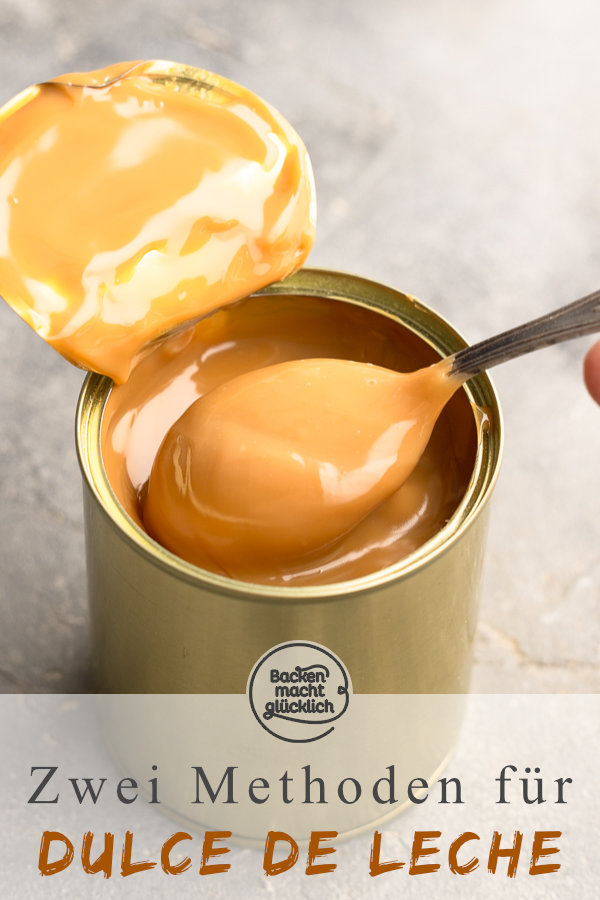 Dulce de Leche aus Kondensmilch selber machen: Mit dieser Methode ist es ganz einfach! Gelingt in der Dose im Topf & offen im Ofen