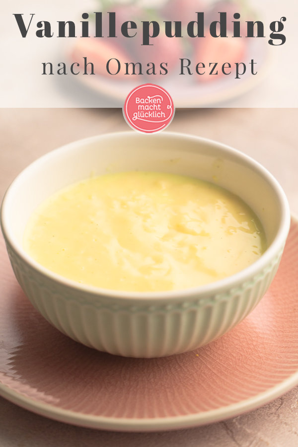 Vanillepudding ohne Pulver selber machen ist so einfach! Rezept mit nur 4 Zutaten, gelingt mit und ohne Ei
