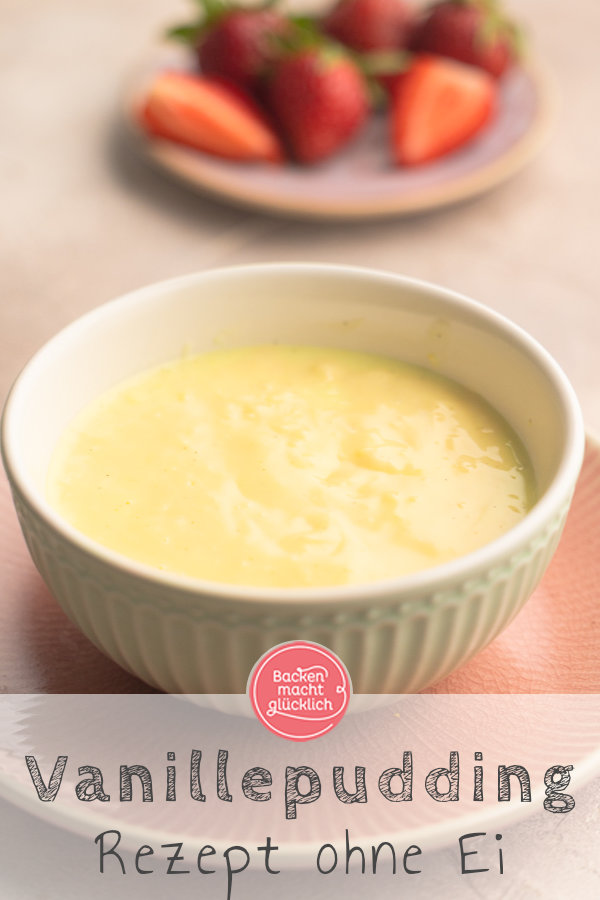 Vanillepudding ohne Pulver selber machen ist so einfach! Rezept mit nur 4 Zutaten, gelingt mit und ohne Ei