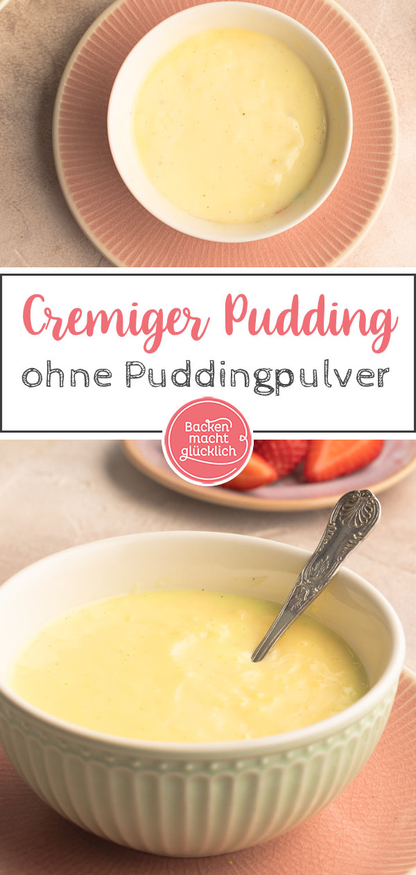 Vanillepudding ohne Pulver selber machen ist so einfach! Rezept mit nur 4 Zutaten, gelingt mit und ohne Ei