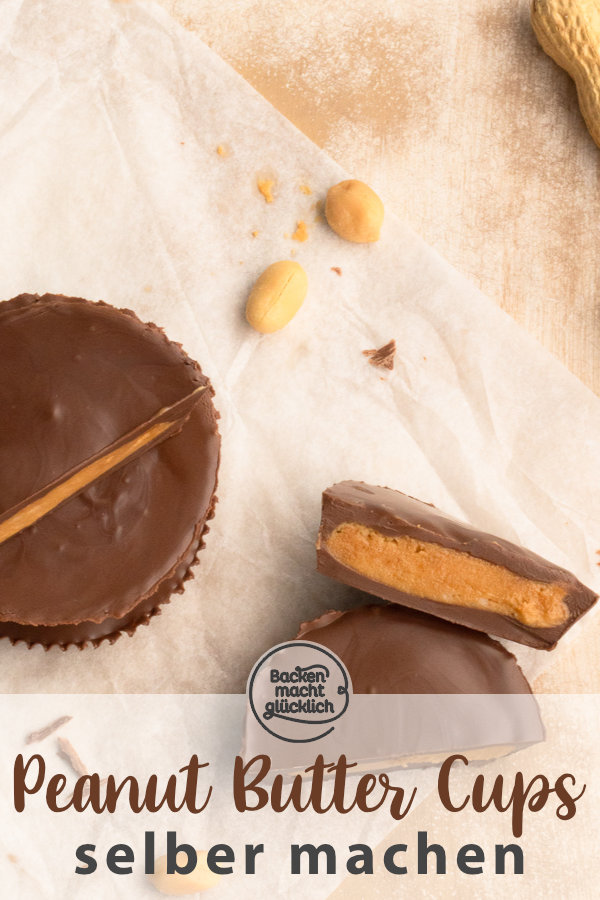 Reese’s Peanut Butter Cups selber machen: Einfaches Rezept für Erdnussbutter Cups – besser als das Original!