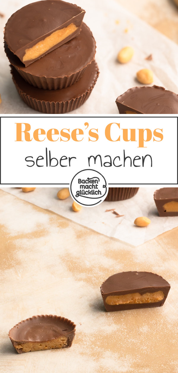 Reese’s Peanut Butter Cups selber machen: Einfaches Rezept für Erdnussbutter Cups – besser als das Original!