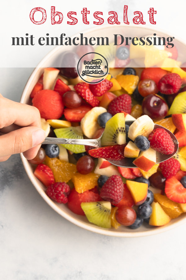 Fruchtig, bunt und unkompliziert: Dieser Obstsalat mit Dressing schmeckt herrlich! Dazu gibt´s meine besten Tipps zur Vorbereitung.